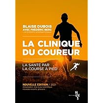 洋書 La Clinique Du Coureur Amazon.fr - La Clinique Du Coureur : Nouvelle édition - Dubois